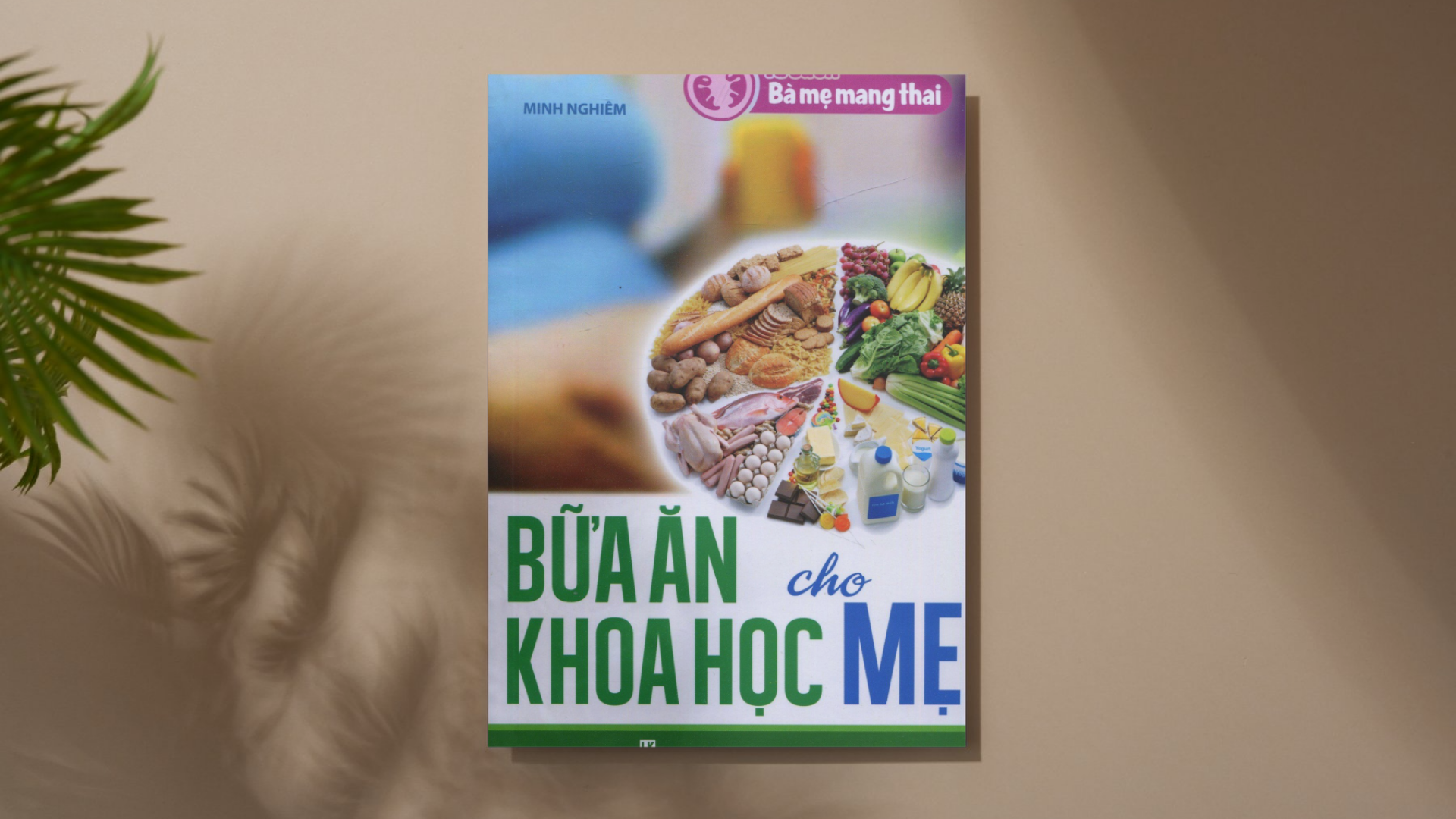Sách "Bữa ăn khoa học cho mẹ" 